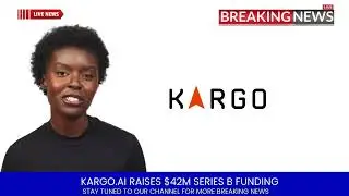Kargo.ai Raises $42 Million Series B Funding