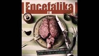 ENCEFALIKA FM Consumir preferentemente antes de...QUE TE JODAN Completo
