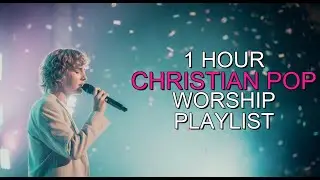 Spirit-filled Christian Pop Vol. 136 | Prayer Time
