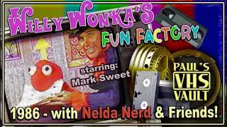 (Rare) Willy Wonka's Fun Factory - 1986 - with Mark Sweet