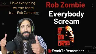 Rob Zombie - Everybody Scream [REACTION]