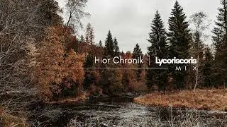 Hior Chronik | Lycoriscoris - Mix Collection