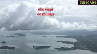 uko wapi ee mungu