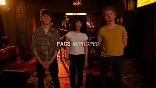 FACS - Mirrored | Audiotree Far Out