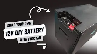 Build Your Own 12V DIY Lithium Leisure Battery (Grade A) | Fogstar DIY Kit