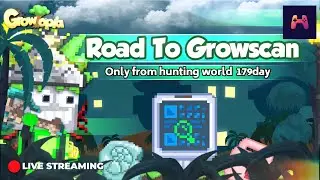 WORLD BREAK & BFG! ROAD TO GROWSCAN! ONLY FROM HUNTING WORLD 179DAYS! | GROWTOPIA INDONESIA