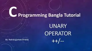 2.13 C Programming Bangla Tutorial - Unary Operator