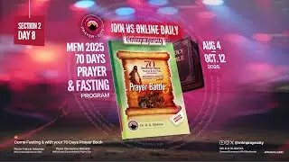SECTION 2 DAY 8 OF 70 DAYS PRAYERS  || LET MY DRY BONES COME ALIVE || 21-08-2025 || PRAYER CITY