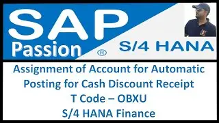 Assignment of Account for Automatic Posting for Cash Discount Receipt | T Code &ndash; OBXU | Finance