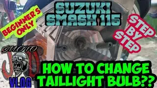 SUZUKI SMASH 115 | HOW TO CHANGE TAIL LIGHT BULB (FOR BEGINNERS / STEP BY STEP)
