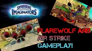 Flarewolf and Air Strike Gameplay!