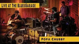 Popa Chubby  - Blues Garage - 17.11.2017