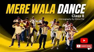 |Mera Wala Dance | Choreography by Dhruvi Pal|