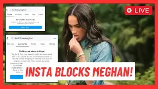 Meghan&rsquo;s Netflix Show Hashtag Blocked by Instagram Over Child Abuse Fears | Royal Family
