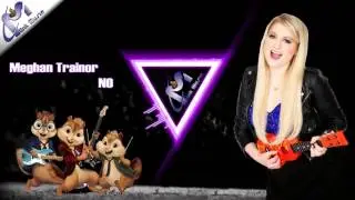 Megan trainor  -   No (Cover Chipmunks) @Cmunk Music