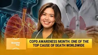 #HealthMatters: COPD Awareness Month: Understanding One of the World&rsquo;s Leading Causes of Death