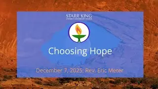 Chosing Hope | UU Sermon