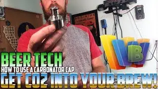 HOW TO USE A CARBONATOR CAP - HOMEBREW TIPS AND TRICKS