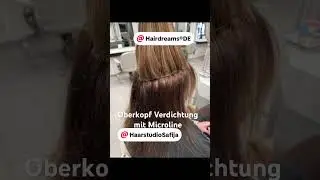 #Oberkopf#Verdichtung##Hairdreams#MicroLine#hairstyle #gelsenkirchen #germany