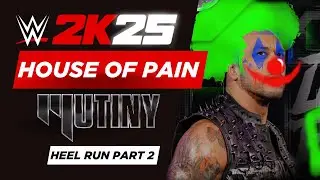WWE 2K25: Munity Heel Run &ndash; Part 2 &ndash; House of Pain