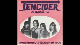 Tencider - Queen Of Love (from I Was Lonely SWE 7
