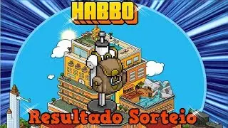 RESULTADO DO SORTEIO / HABBO HOTEL