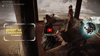 Ghost of Tsushima (Director's Cut) PC Gameplay Walkthrough [4K] - Part 42