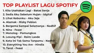Top Playlist Spotify Lagu Santai Indonesia - Idgitaf - Nadhif - Feast - Top Lagu Viral Populer