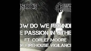 How Do We Rekindle the Passion in Others
