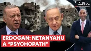 Erdogan Lashes Out at Netanyahu, Calls Him &ldquo;Blood Thirsty Vampire&rdquo; | Firstpost America