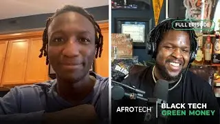 RAUD On Building A Streaming EMPIRE & Creating Community | AFROTECH | Black Tech Green Money Podcast