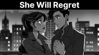 SHE WILL REGRET LEAVING YOU If You Do THIS!