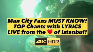 Man City Fans MUST KNOW! TOP Chants with LYRICS Live from Istanbul UEFA Champions League Final 2023