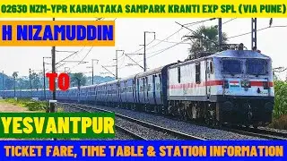 02630| H Nizamuddin to Yesvantpur | Karnataka S Kranti SF Exp Spl |Ticket Fare, Time Table & Stn Inf