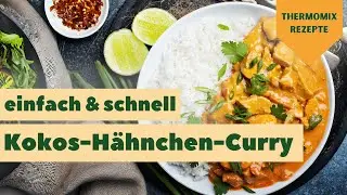 Cremiges Kokos-Hähnchen-Curry in nur 30 Minuten! Thermomix Rezepte