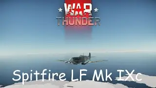 Spitfire good. Me like | War Thunder