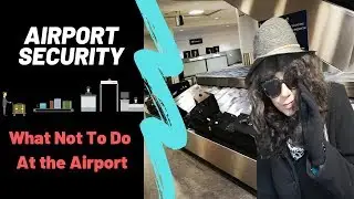 Airport Security And Suspicious Behaviour - What Not To Do At the Airport