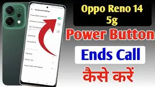 Oppo reno 14 5g power button ends call setting | disconnect call power button call cut Oppo reno 14