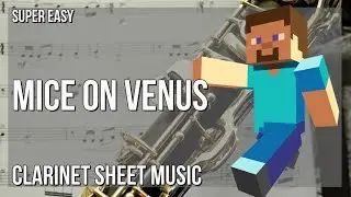 SUPER EASY Clarinet Sheet Music: How to play Mice on Venus (Minecraft)  by C418