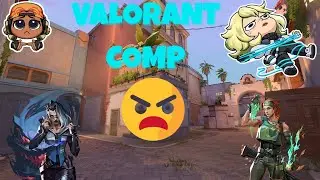 Valorant Comp Experience (w/ FRIENDS)