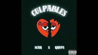 SCAR, KRYPX - CULPABLES (AUDIO OFICIAL)    🇪🇨 🇨🇴