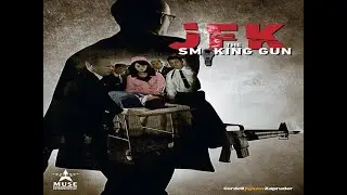 JFK: The Smoking Gun - Documentary - Alex Ivanovici - Howard Donahue