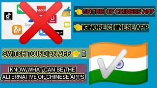 boycott CHINES APP  you should Delete and Instead of these apps Use  Indian apps