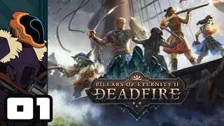 Let's Play Pillars of Eternity 2: Deadfire - PC Gameplay Part 1 - An Offer I Shouldn't Refuse...