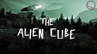 The Alien Cube (FINAL PART)