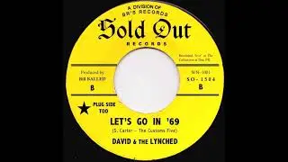 David & The Lynched - Let's Go In '69 (GARAGE PUNK REVIVAL)