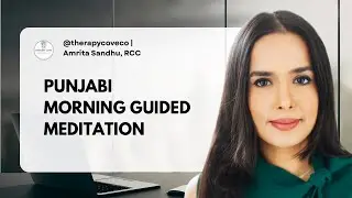 Punjabi Guided Morning Meditation | 8 Minutes