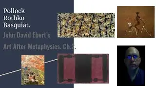 Art After Metaphysics Ch.2. Pollock/Rothko/Basquiat (Giantart Reviews).