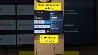 Share mobile screen with TV, Chrome cast settings #settings #tvsettings #tv