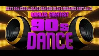 50 Minutes of NON STOP 90s Club Anthems: The Megamix You Never Knew You Needed!